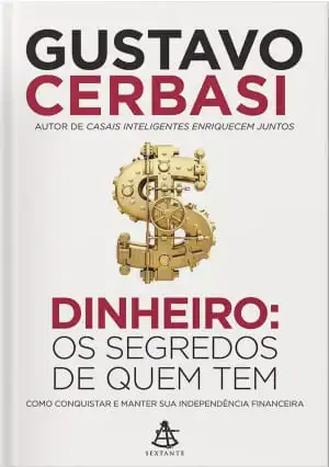 Dinheiro - Os Segredos de Quem Tem